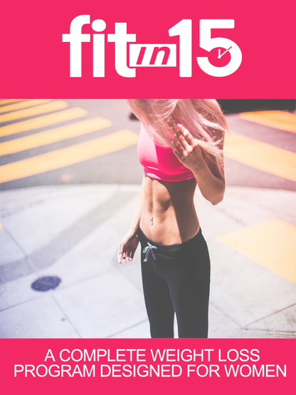 fitin15 Women’s Fitness Training Guide – Sustainable Diet & Workout Plan